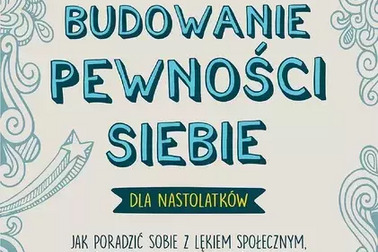Co zrobić, by czuć większą pewność siebie? 